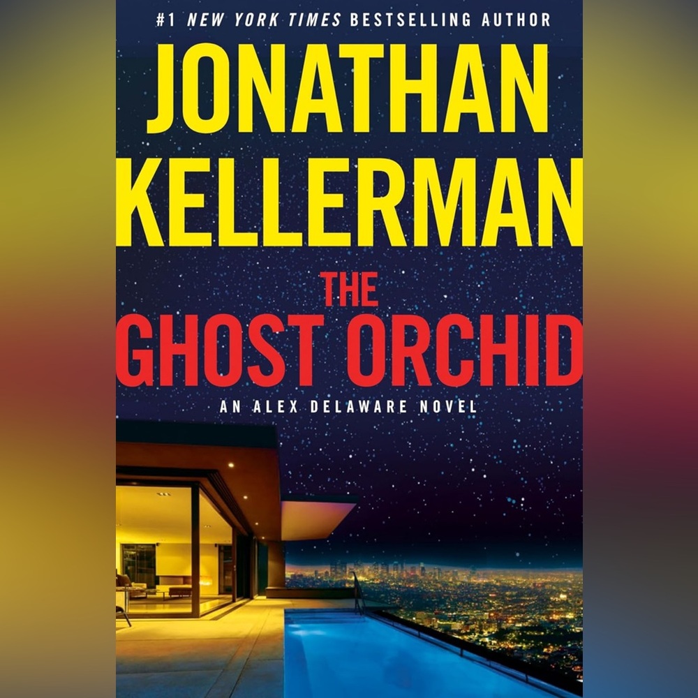 NEW The Ghost Orchid Book - Jonathan Kellerman NY Bestselling Author Book Novel